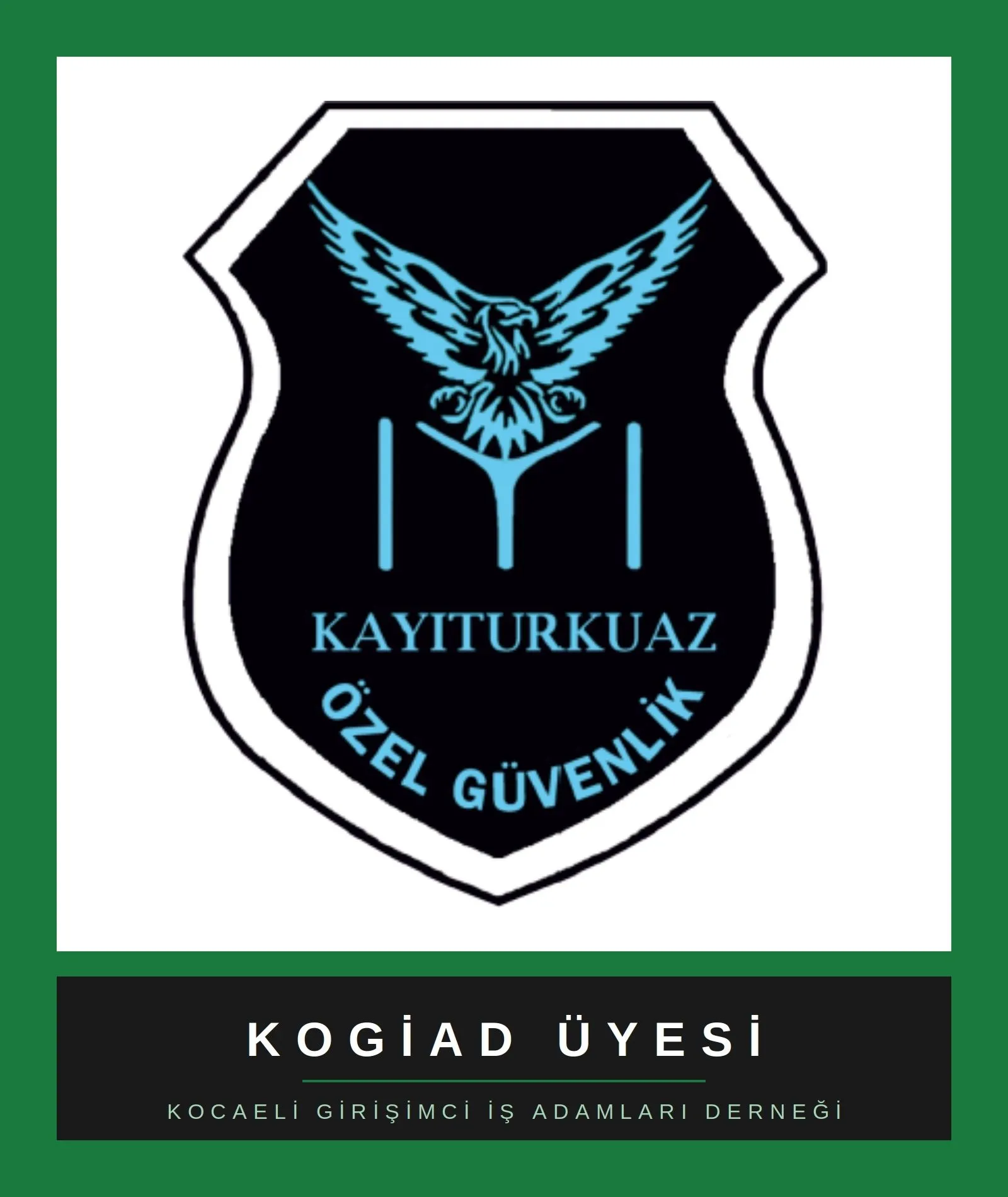  KAYITURKUAZ ÖZEL GÜVENLİK VE EĞİTİM HİZ.LTD.ŞTİ.